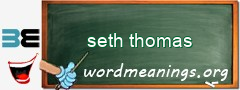 WordMeaning blackboard for seth thomas